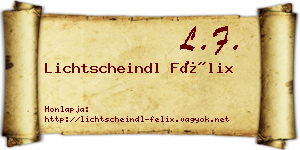 Lichtscheindl Félix névjegykártya